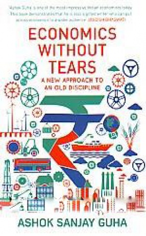Economics Without Tears: a new Approach to an Old Discipline