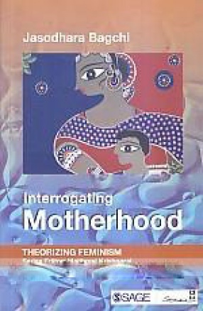 Interrogating Motherhood