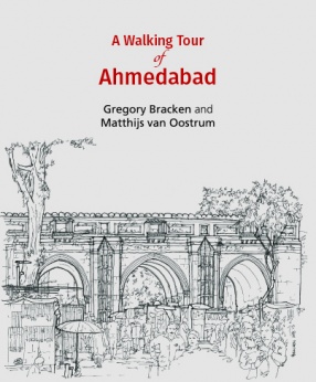 A Walking Tour: Ahmedabad