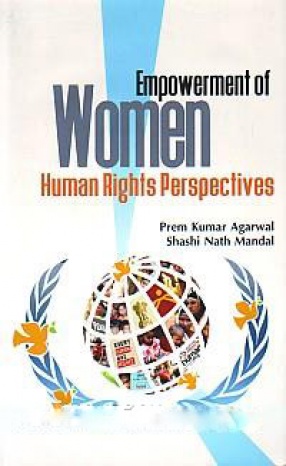 Empowerment of Women: Human Rights Perspectives