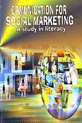 Communication For Social Marketing: a Study in Literacy