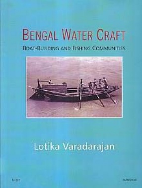 Bengal Water Craft: Boat-Building and Fishing Communities