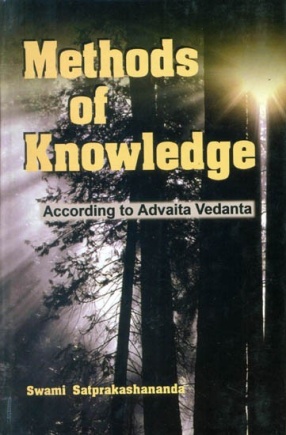 Methods of Knowledge: According to Advaita Vedanta
