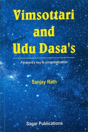 Vimsottari and Udu Dasa's; Parasara's Key to Prognostication