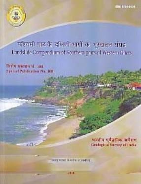 Landslide Compendium of Southern Parts of Western Ghats: Pascimi Ghata ke Dakshini Bhagom ka Bhuskhalana Samgraha