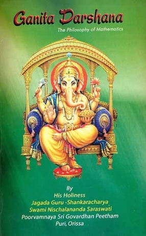 Ganita Darshana: The Philosophy of Mathematics