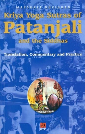 Kriya Yoga Sutras of Patanjali and the Siddhas