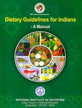 Dietary Guidelines for Indians: A Manual