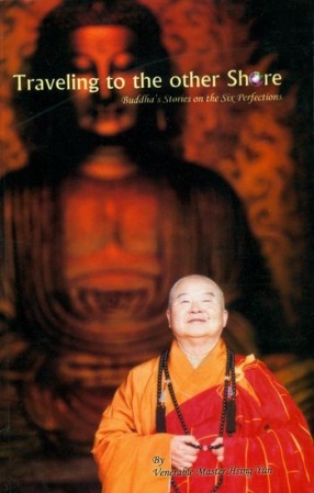 Traveling to the Other Shore: Buddha's Stories on the Six Perfections