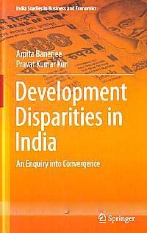 Development Disparities in India: an Enquiry Into Convergence