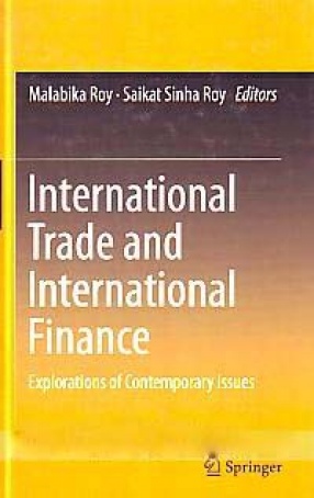 International Trade and International Finance: Explorations of Contemporary Issues