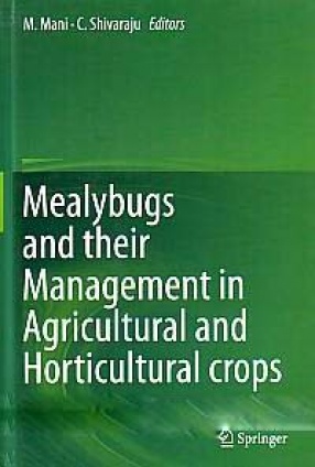 Mealybugs and Their Management in Agricultural and Horticultural Crops