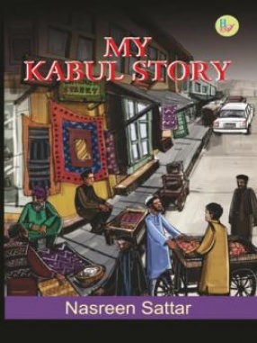My Kabul Story