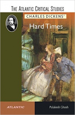 The Atlantic Critical Studies Charles Dickens' Hard Times