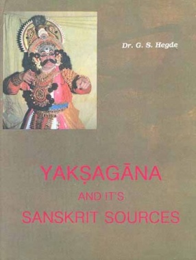 Yaksagana and it's Sanskrit Sources