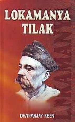 Lokamanya Tilak: Father of the Indian Freedom Struggle