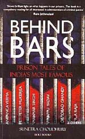 Behind Bars: Prison Tales of India's Most Famous