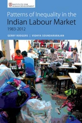 Patterns of Inequality in the Indian Labour Market 1983-2012