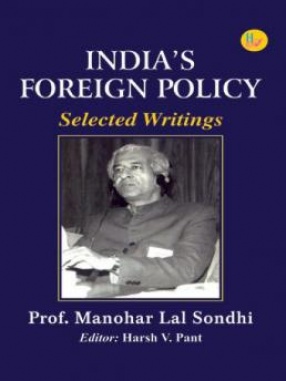 Indias Foreign Policy: Selected Writings