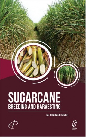 Sugarcane: Breeding and Harvesting