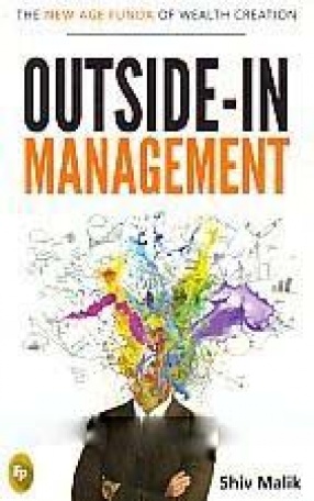 Outside-In Management: The New Age Funda of Wealth Creation 