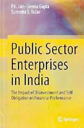 Public Sector Enterprises in India: The Impact of Disinvestment and Self Obligation on Financial Performance