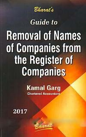 Bharat's Guide to Removal of Names of Companies From the Register of Companies