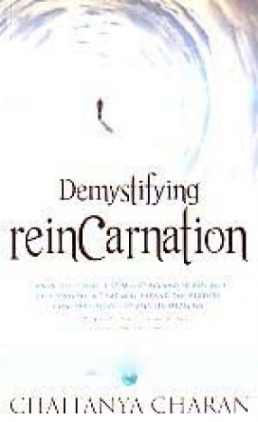Demystifying Reincarnation