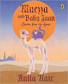 Muezza and Baby Jaan: Stories From Quran
