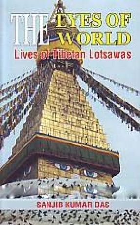 The Eyes of the World: Lives of Tibetan Lotsawas