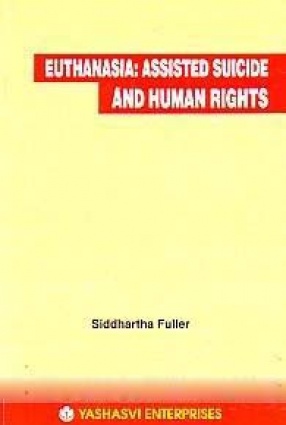 Euthanasia: Assisted Suicide and Human Rights