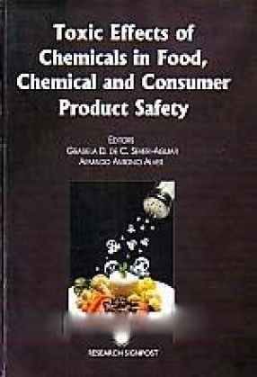 Toxic Effects of Chemicals in Food, Chemical and Consumer Product Safety