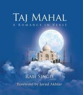Taj Mahal: A Romance in Verse
