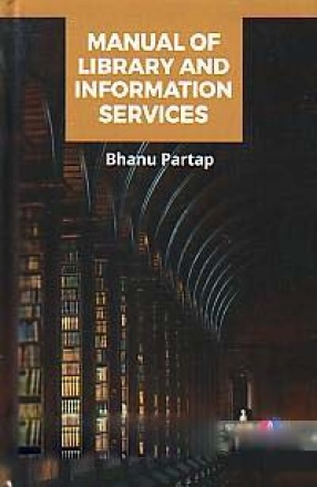 Manual of Library and Information Services: Theoretical and Practical Approach