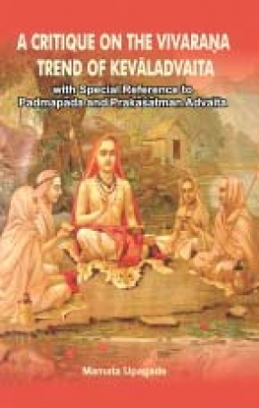 A Critique On The Vivarana Trends Of Kevaladvaita