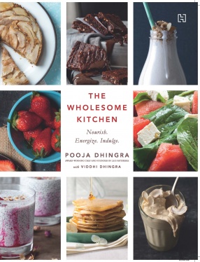 The Wholesome Kitchen: Recipes to Nourish, Energize and Indulge Your Soul