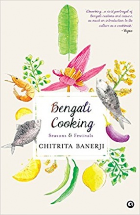 Bengali Cooking: Seasons and Festivals