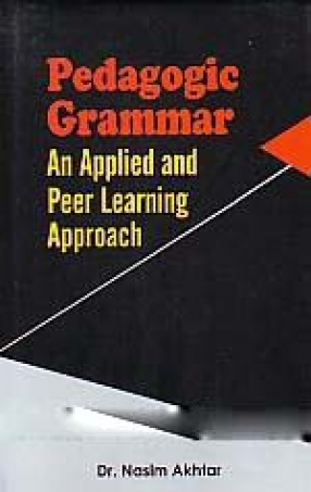 Pedagogic Grammar: An Applied and Peer Learning Approach