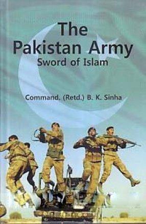 The Pakistan Army: Sword of Islam