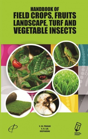 Handbook of Field Crops, Fruits, Landscape, Turf And Vegetable Insects