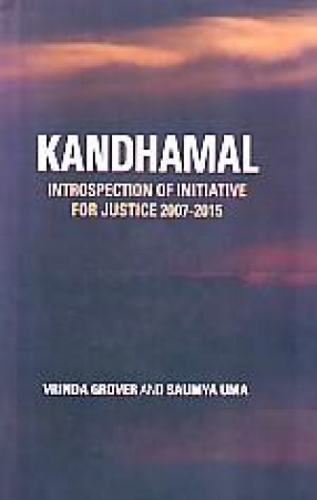 Kandhamal: Introspection of Initiative for Justice 2007-2015