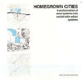 Homegrown Cities: Transformation of Rural Systems Into Sustainable Urban Systems