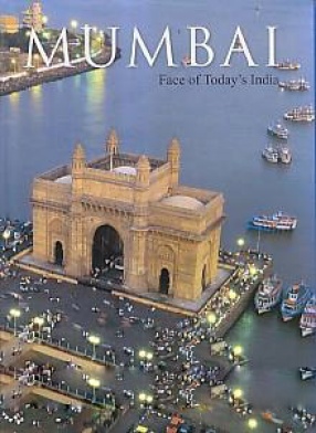 Mumbai: Face of Today's India 