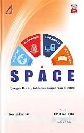 SPACE: Synergy in Planning, Architecture, Computers and Education