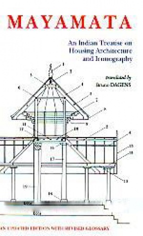 Mayamata: An Indian Treatise on Housing, Architecture and Iconography