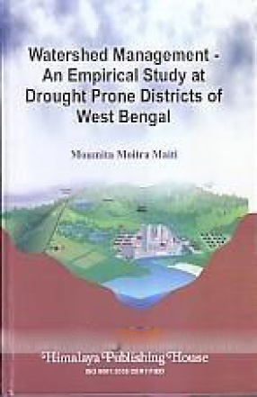 Watershed Management: An Empirical Study at Drought Prone Districts of West Bengal
