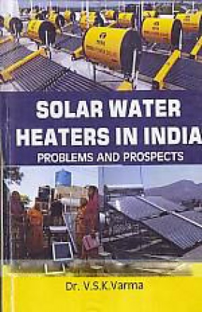 Solar Water Heaters in India: Problems and Prospects