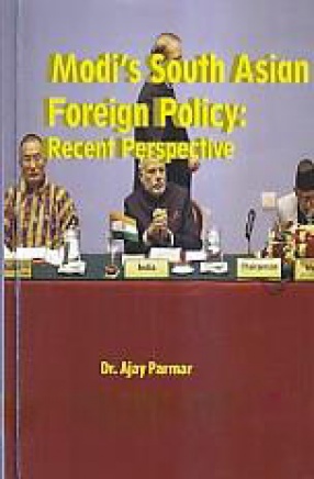 Modi's South Asian Foreign Policy: Recent Perspective