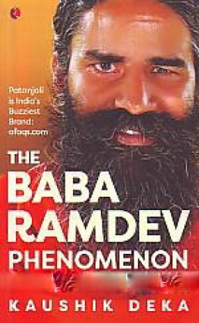 The Baba Ramdev Phenomenon: From Moksha to Market