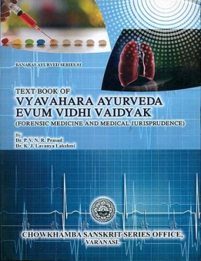 Text Book of Vyavahara Ayurveda Evum Vidhi Vaidyak: Forensic Medicine and Medical Jurisprudence